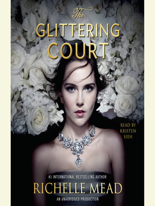 Title details for The Glittering Court by Richelle Mead - Available